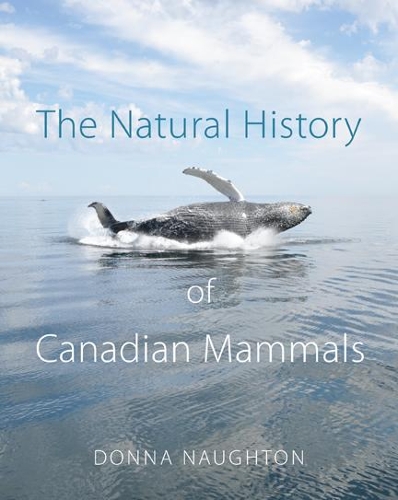 Бумажная книга «The Natural History of Canadian Mammals», авторов Канадский музей природы, Донна Нотон - фото №1