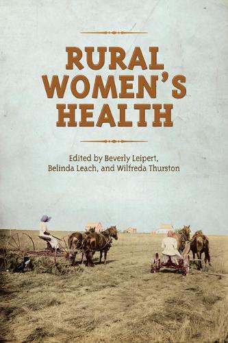 Бумажная книга «Rural Women's Health», авторов Белинда Лич, Беверли Лейперт, Уилфрида Терстон - фото №1