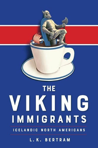 Паперова книга «The Viking Immigrants: Icelandic North Americans», автор Л.К. Бертрам - фото №1
