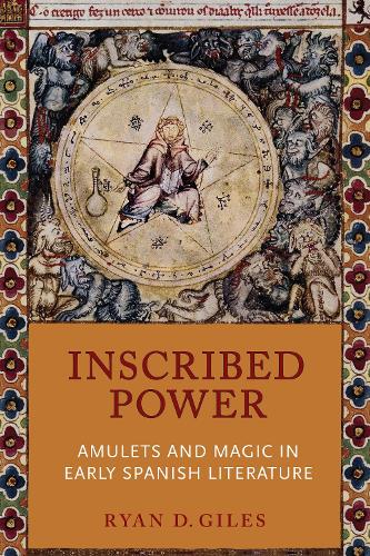 Бумажная книга «Inscribed Power: Amulets and Magic in Early Spanish Literature», автор Райан Д. Джайлс - фото №1
