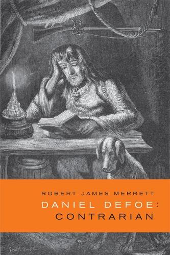 Бумажная книга «Daniel Defoe, Contrarian», автор Роберт Джеймс Мерретт - фото №1