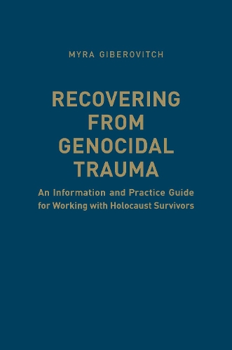 Бумажная книга «Recovering from Genocidal Trauma: An Information and Practice Guide for Working with Holocaust Survivors», автор Майра Гиберович - фото №1