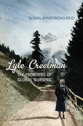 Паперова книга «Lyle Creelman: The Frontiers of Global Nursing», автор Сюзан Е. Армстронг-Рід - фото №1