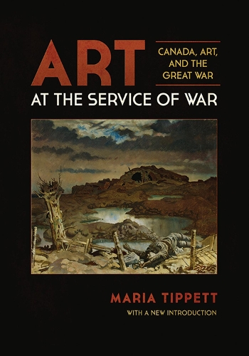 Бумажная книга «Art at the Service of War: Canada, Art, and the Great War», автор Мария Типпетт - фото №1
