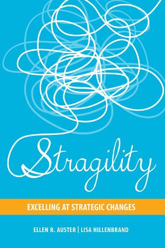 Бумажная книга «Stragility: Excelling at Strategic Changes», авторов Эллен Р. Остер, Лиза Хилленбранд - фото №1