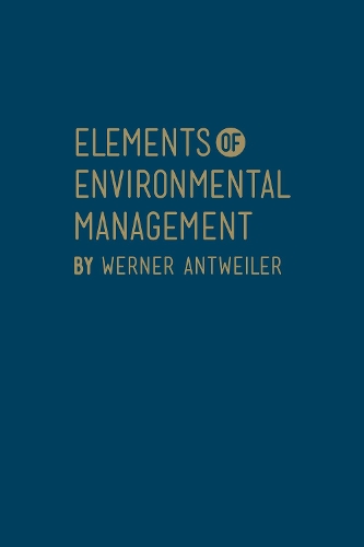 Бумажная книга «Elements of Environmental Management», автор Вернер Антвейлер - фото №1