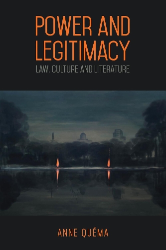 Бумажная книга «Power and Legitimacy: Law, Culture, and Literature», автор Энн Кема - фото №1