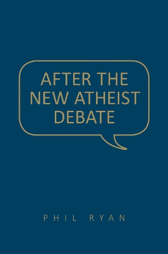 Паперова книга «After the New Atheist Debate», автор Філ Райан - фото №1