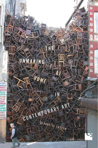Бумажная книга «The Unmaking of Home in Contemporary Art», автор Клодетт Лозон - фото №1