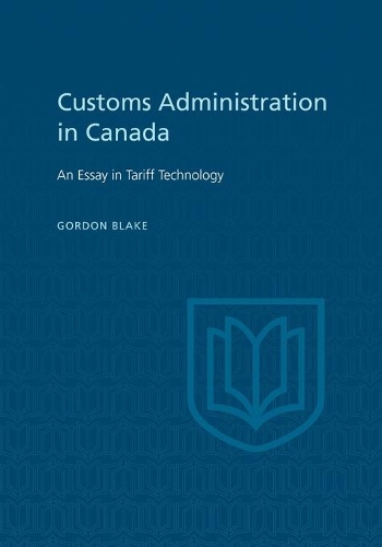 Бумажная книга «Customs Administration in Canada», автор Гордон Блейк - фото №1