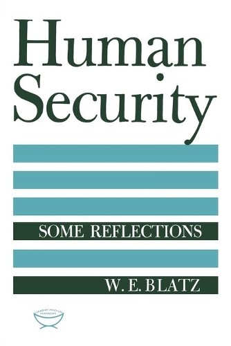 Паперова книга «Human Security: Some Reflections», автор В.Е. Блатц - фото №1