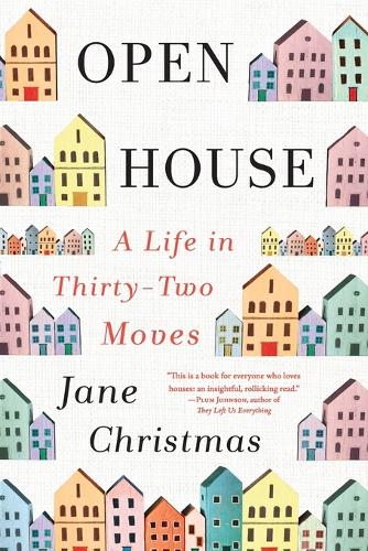 Бумажная книга «Open House: A Life in Thirty-Two Moves», автор Джейн Кристмас - фото №1