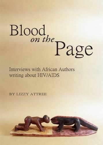 Паперова книга «Blood on the Page: Interviews with African Authors writing about HIV/AIDS», автор Ліззі Еттрі - фото №1