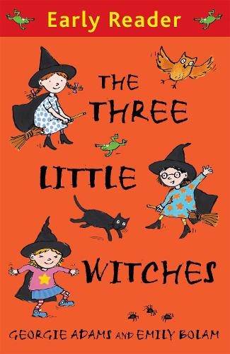 [object Object] «Early Reader: The Three Little Witches Storybook», автор Джорджі Адамс - фото №1