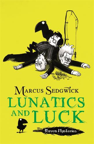 [object Object] «Raven Mysteries: Lunatics and Luck: Book 3», автор Маркус Седжвік - фото №1