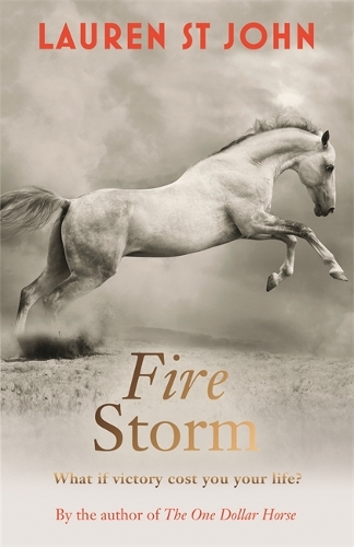 Бумажная книга «The One Dollar Horse: Fire Storm: Book 3», автор Лорен Сент-Джон - фото №1