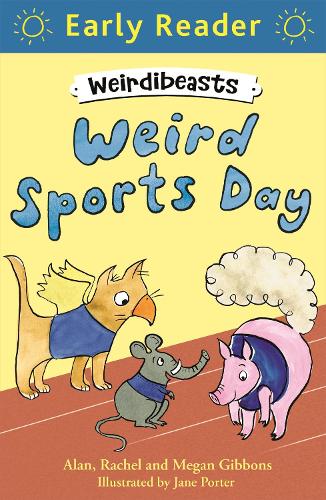 Бумажная книга «Early Reader: Weirdibeasts: Weird Sports Day: Book 2», авторов Алан Гиббонс, Меган Гиббонс, Рэйчел Гиббонс - фото №1