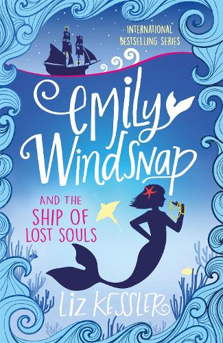 Бумажная книга «Emily Windsnap and the Ship of Lost Souls: Book 6», автор Лиз Кесслер - фото №1