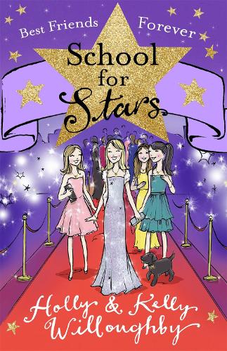 Бумажная книга «School for Stars: Best Friends Forever: Book 8», авторов Холли Уиллоуби, Келли Уиллоуби - фото №1