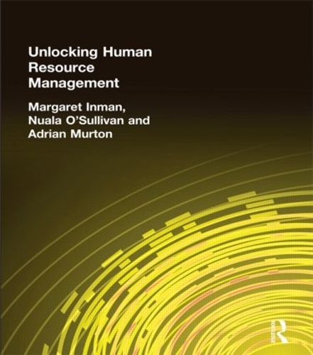 Бумажная книга «Unlocking Human Resource Management», авторов Адриан Мертон, Маргарет Инман, Нуала О'Салливан - фото №1