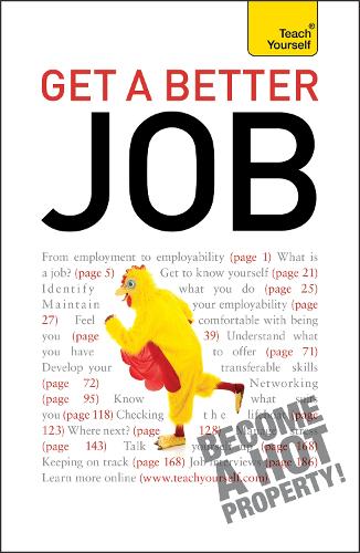 Бумажная книга «Get A Better Job: From starting out to changing direction, returning to work or facing redundancy: a practical career guide», автор Род Эшли - фото №1