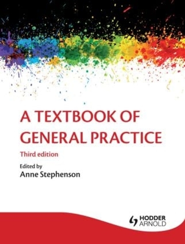 Бумажная книга «A Textbook of General Practice 3E», автор Энн Уайли - фото №1