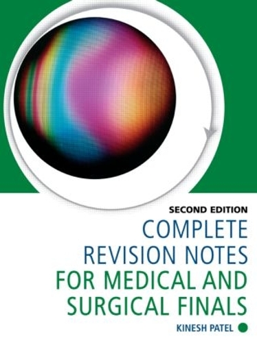 Паперова книга «Complete Revision Notes for Medical and Surgical Finals», автор Кінеш Патель - фото №1