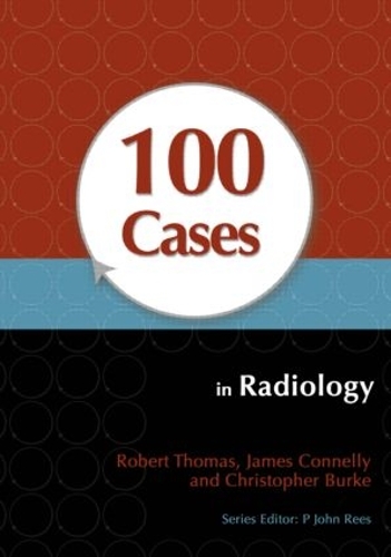 [object Object] «100 Cases in Radiology», авторов Кристофер Берк, Джеймс Коннелли, Роберт Томас - фото №1