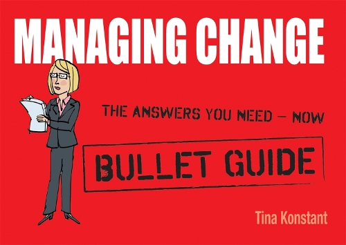 Бумажная книга «Managing Change: Bullet Guides», автор Тина Констант - фото №1