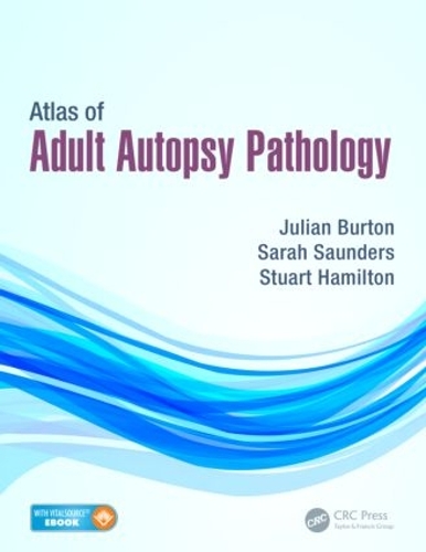 Бумажная книга «Atlas of Adult Autopsy Pathology», авторов Джулиан Бартон, Сара Сондерс, Стюарт Гамильтон - фото №1
