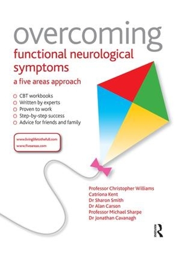 Паперова книга «Overcoming Functional Neurological Symptoms: A Five Areas Approach», авторів Алан Карсон, Катріона Кент, Кріс Вільямс, Джонатан Кавана, Майкл Шарп, Шерон Сміт - фото №1