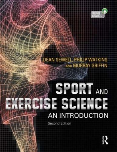 Паперова книга «Sport and Exercise Science: An Introduction», авторів Дін А. Сьюелл, Мюррей Гріффін, Філіп Уоткінс - фото №1