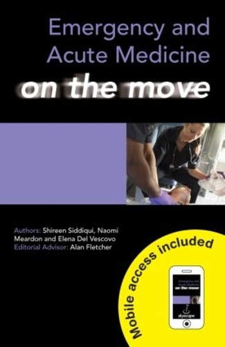 Паперова книга «Emergency and Acute Medicine on the Move», авторів Елена Дель Весково, Наомі Мірдон, Ширін Сіддікі - фото №1