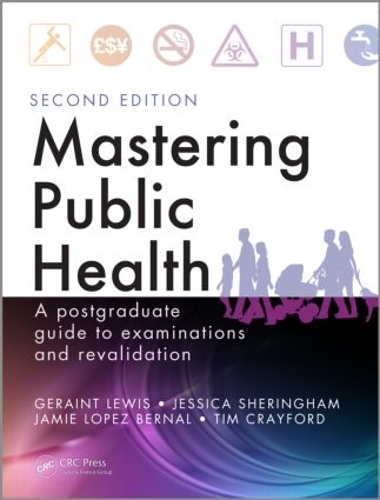Бумажная книга «Mastering Public Health: A Postgraduate Guide to Examinations and Revalidation, Second Edition», авторов Джерейнт Льюис, Джейми Лопес Берналь, Джессика Шерингем, Тим Крейфорд - фото №1