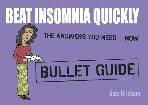 Бумажная книга «Beat Insomnia Quickly: Bullet Guides», автор Сара Киркхэм - фото №1