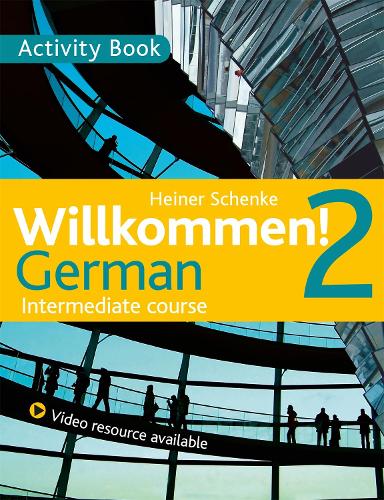 [object Object] «Willkommen! 2 German Intermediate course: Activity Book», автор Хайнер Шенке - фото №1