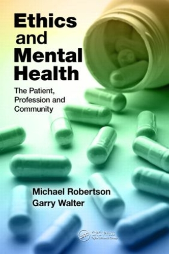 Бумажная книга «Ethics and Mental Health: The Patient, Profession and Community», авторов Гарри Уолтер, Майкл Робертсон - фото №1