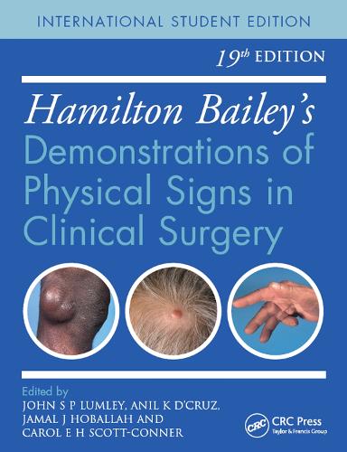 Паперова книга «Hamilton Bailey's Physical Signs: Demonstrations of Physical Signs in Clinical Surgery, 19th Edition», авторів Аніл К. Д'Круз, Керол Е. Х. Скотт-Коннор, Джамал К. Хобалла, Джон С. П. Ламлі - фото №1