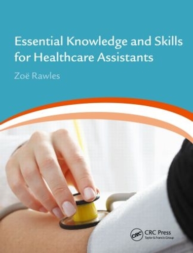 Бумажная книга «Essential Knowledge and Skills for Healthcare Assistants», автор Зои Роулз - фото №1