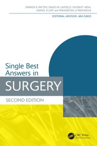 Паперова книга «Single Best Answers in Surgery», авторів Деніел Лефф, Даррен Паттен, Девід Лейфілд, Параскева Параскева, Шобхіт Ар'я - фото №1