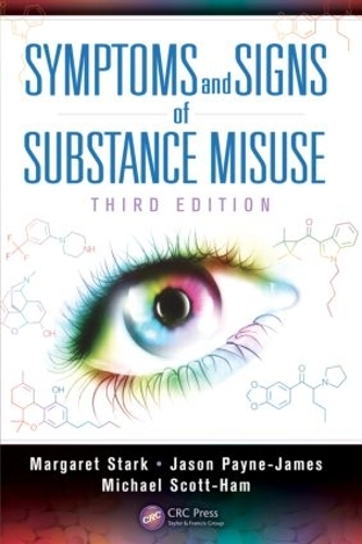 Паперова книга «Symptoms and Signs of Substance Misuse», авторів Джейсон Пейн-Джеймс, Маргарет Старк, Майкл Скотт-Хем - фото №1