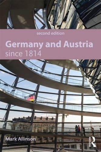 Паперова книга «Germany and Austria since 1814», автор Марк Аллінсон - фото №1