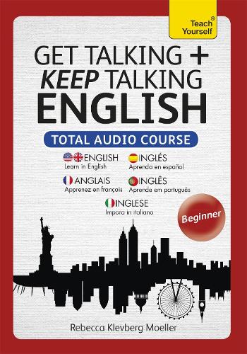 Аудиокнига «Get Talking and Keep Talking English Total Audio Course: (Audio pack) The essential short course for speaking and understanding with confidence», автор Ребекка Мёллер - фото №1