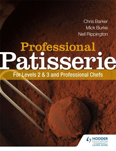 Бумажная книга «Professional Patisserie: For Levels 2, 3 and Professional Chefs», авторов Крис Баркер, Нил Риппингтон - фото №1