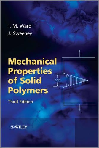 Паперова книга «Mechanical Properties of Solid Polymers», авторів Ієн М. Ворд, Джон Свіні - фото №1