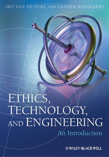 Бумажная книга «Ethics, Technology, and Engineering: An Introduction», авторов Ибо ван де Поэль, Ламбер Рояккерс - фото №1