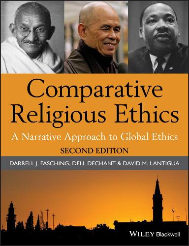 Паперова книга «Comparative Religious Ethics: A Narrative Approach to Global Ethics», авторів Даррелл Дж. Фашинг, Девід М. Лантігуа, Делл де Шант - фото №1