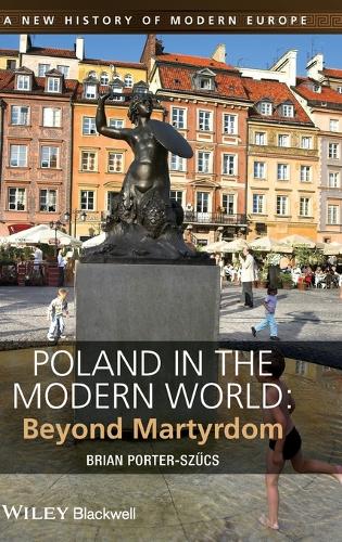 Бумажная книга «Poland in the Modern World: Beyond Martyrdom», автор Брайан Портер-Шюч - фото №1