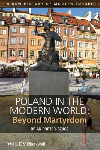 Бумажная книга «Poland in the Modern World: Beyond Martyrdom», автор Брайан Портер-Шюч - фото №1