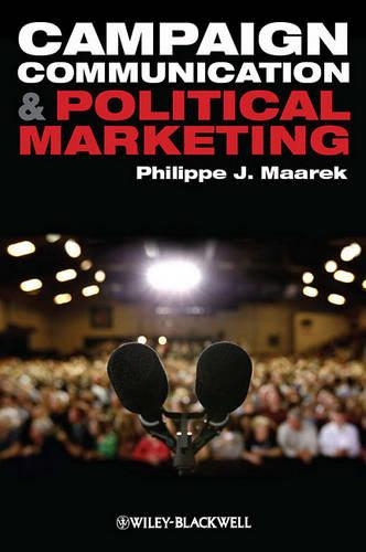 Бумажная книга «Campaign Communication and Political Marketing», автор Филипп Ж. Маарек - фото №1